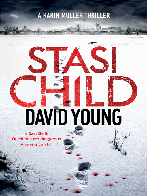 Title details for Stasi Child by David Young - Available
